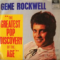 Gene Rockwell - The Greatest Pop Discovery Of The Age